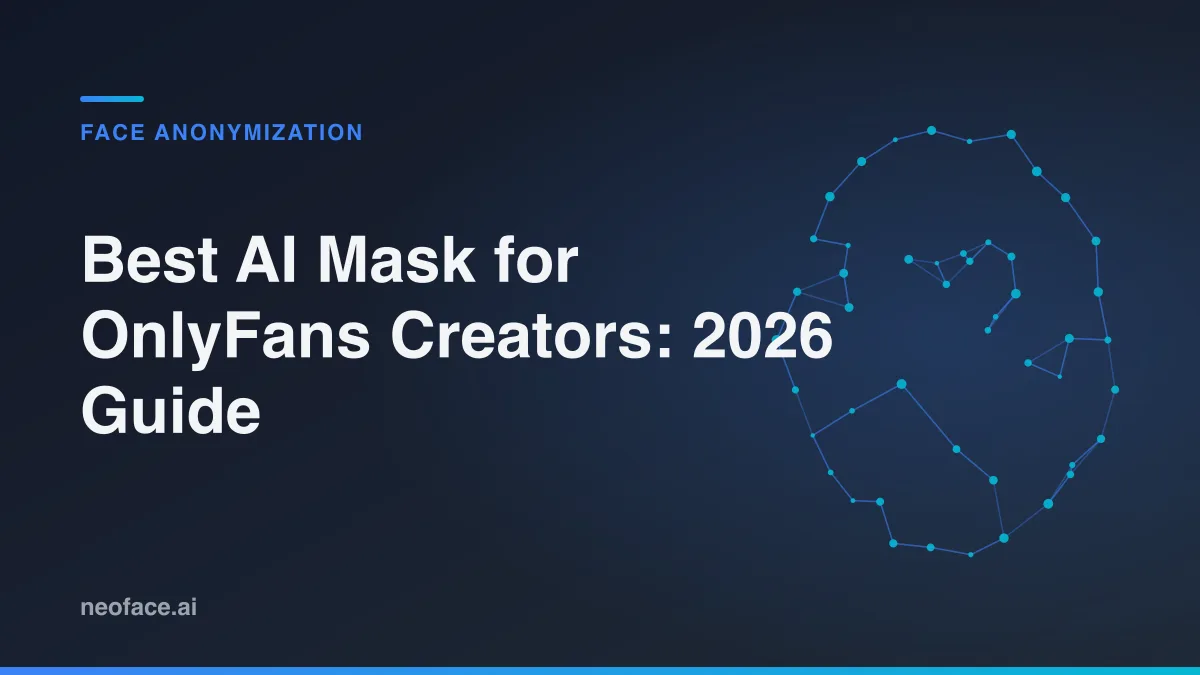 Best AI Mask for OnlyFans Creators: 2026 Guide