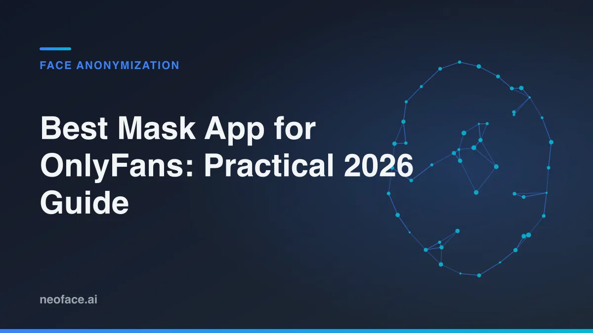 Best Mask App for OnlyFans: Practical 2026 Guide
