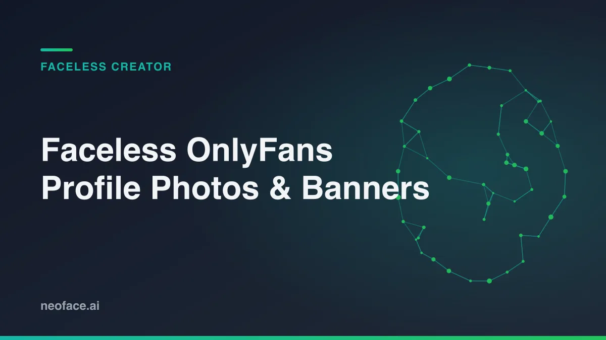 Faceless OnlyFans Profile Photos & Banners