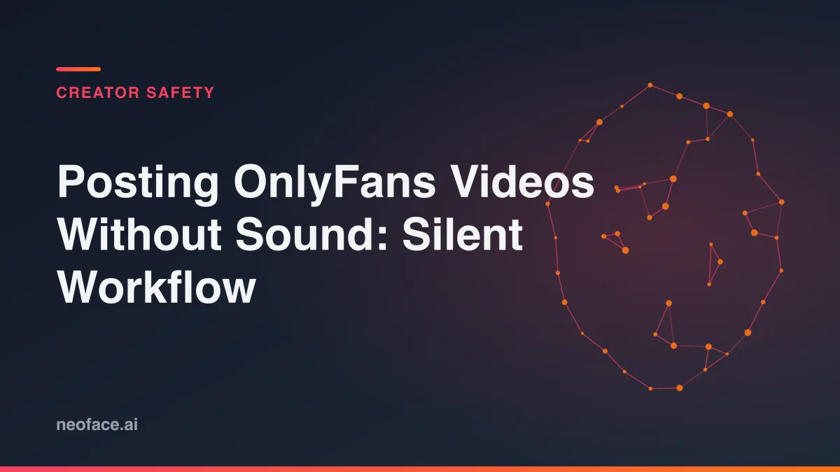 Posting OnlyFans Videos Without Sound: Silent Workflow
