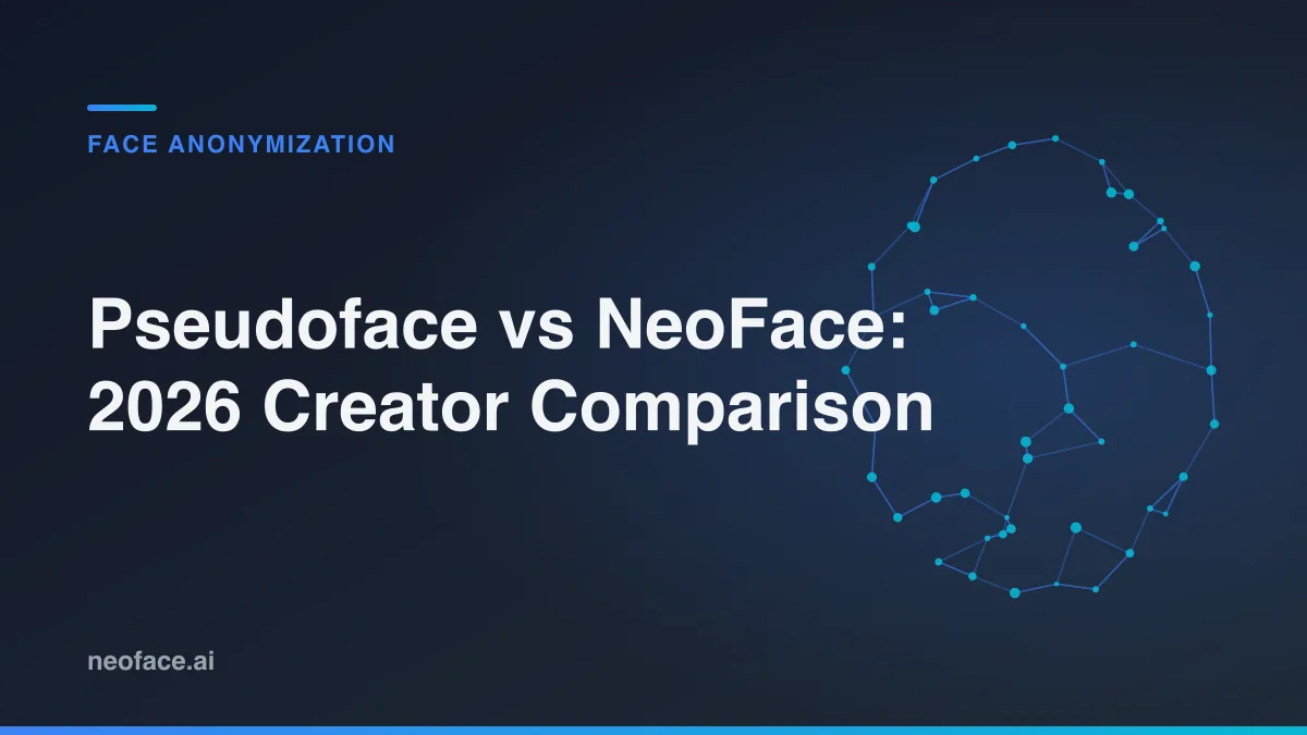 Pseudoface vs NeoFace: 2026 Creator Comparison